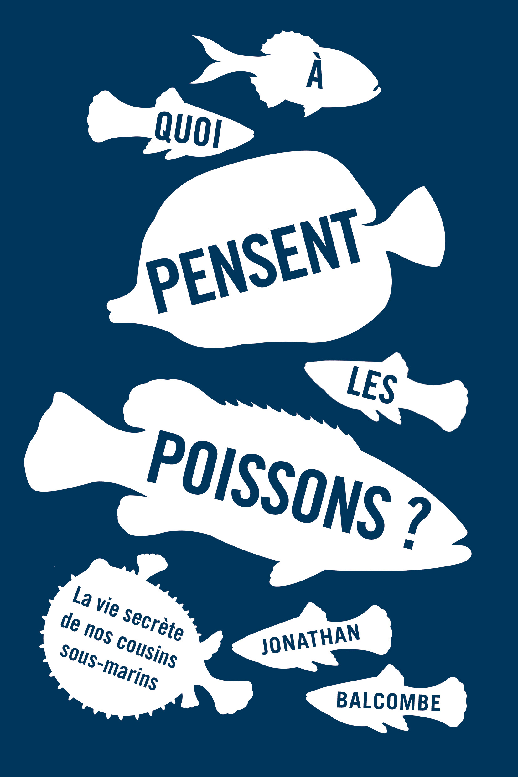 A quoi pensent les poissons